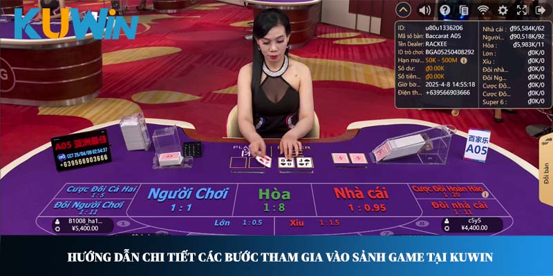 Hướng dẫn chi tiết các bước tham gia vào sảnh game tại Kuwin